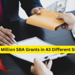 $20 Million SBA Grants in 43 Different States 2025