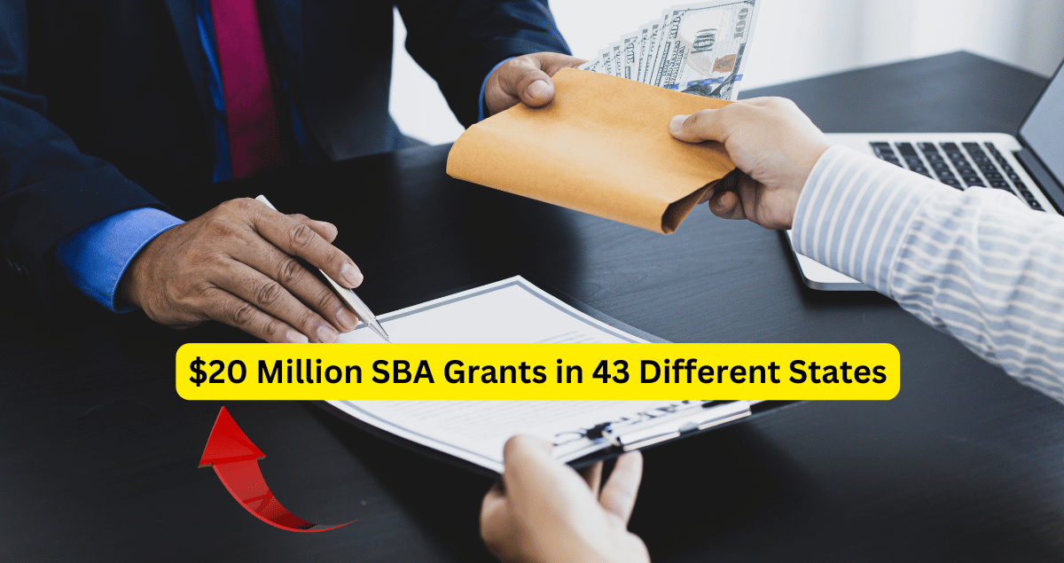 $20 Million SBA Grants in 43 Different States 2025