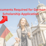 Documents Required for German Scholarship Application 2025