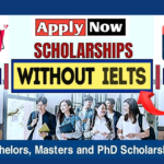 Fully Funded Scholarships 2025 Without IELTS