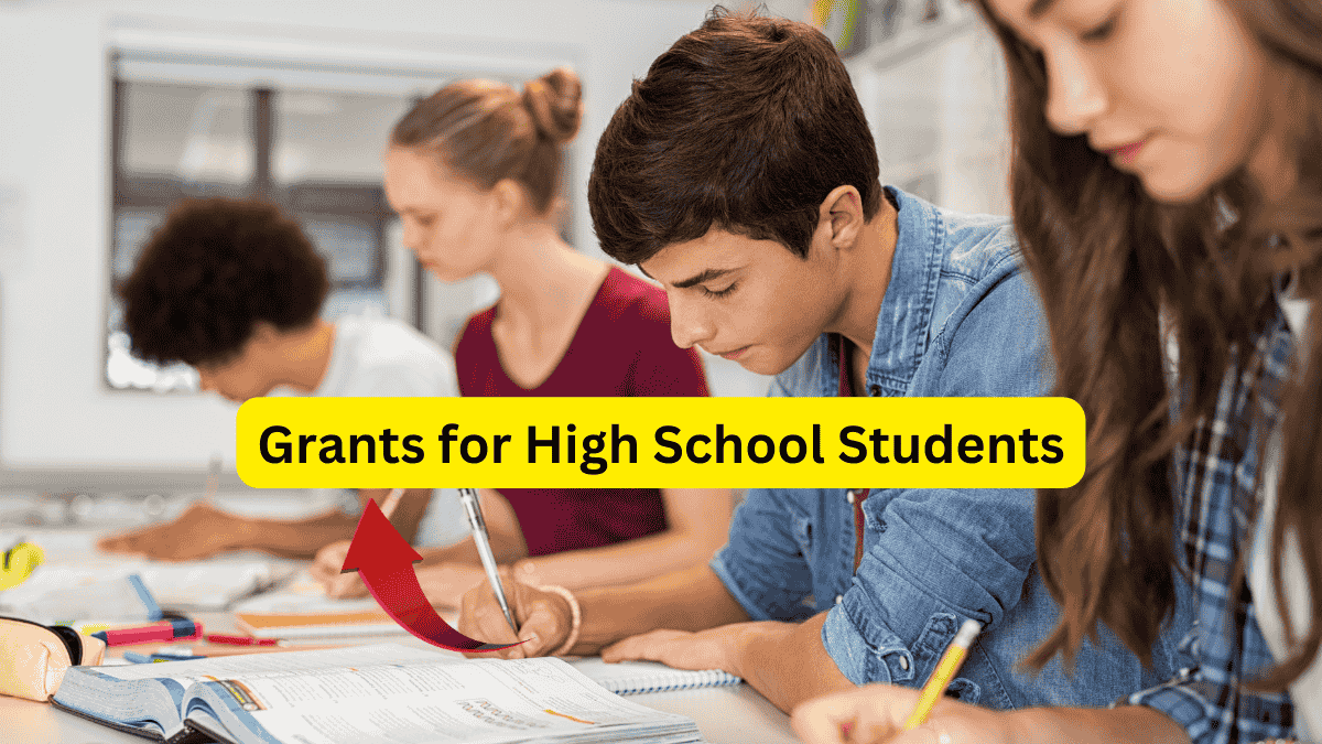 Grants for High School Students