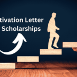 Motivation Letter for Scholarships