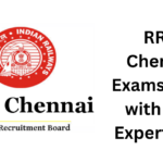 RRB Chennai Exams 2025 with Our Expert Tips