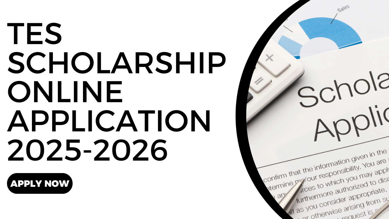 TES Scholarship Online Application 2025-2026: Apply Now