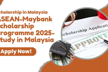 ASEAN-Maybank Scholarship Programme 2025-Study in Malaysia